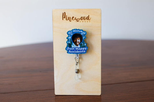 No Mistakes Just Happy Little Accidents Bob Ross Badge Reel