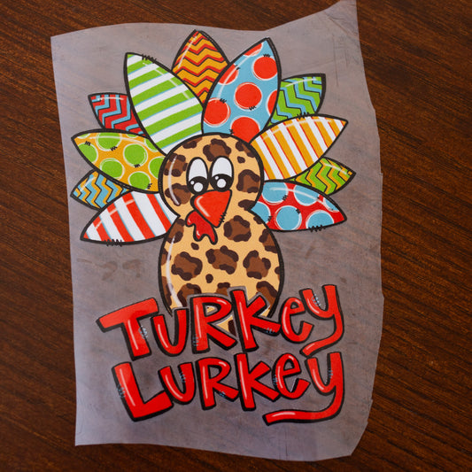 Turkey Lurkey Thanksgiving T-Shirt Transfer