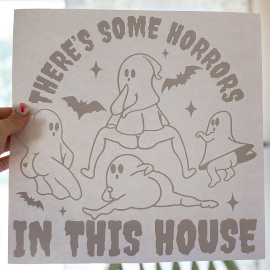 There’s Some Horrors In This House T-Shirt Transfer