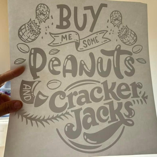 Buy Me Some Peanuts & Cracker Jacks T-Shirt Transfer