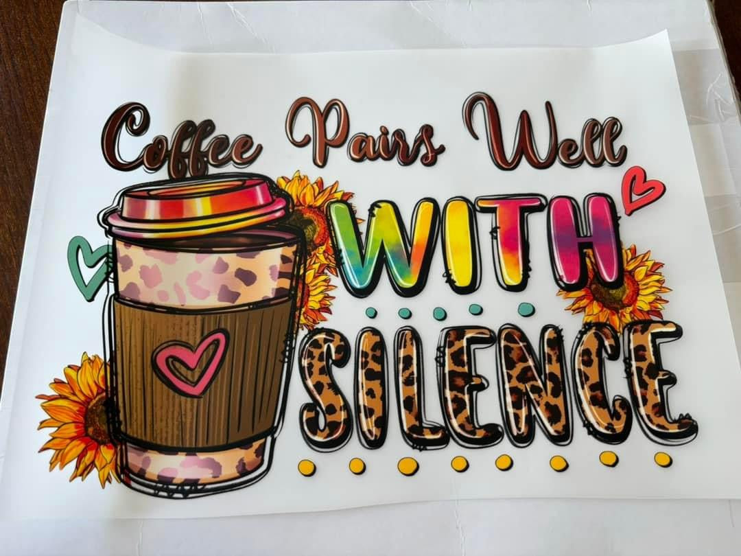 Coffee Pairs Well With Silence T-Shirt Transfer