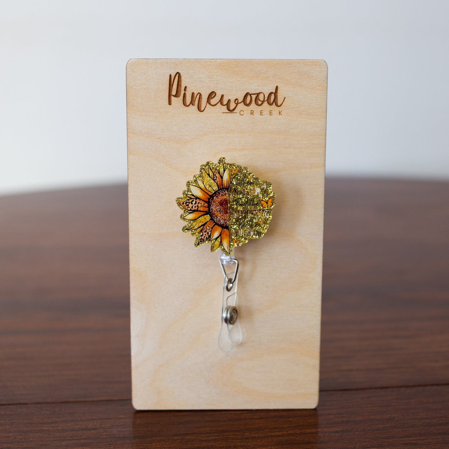 When You Can’t Find The Sunshine Be The Sunshine Flower Badge Reel