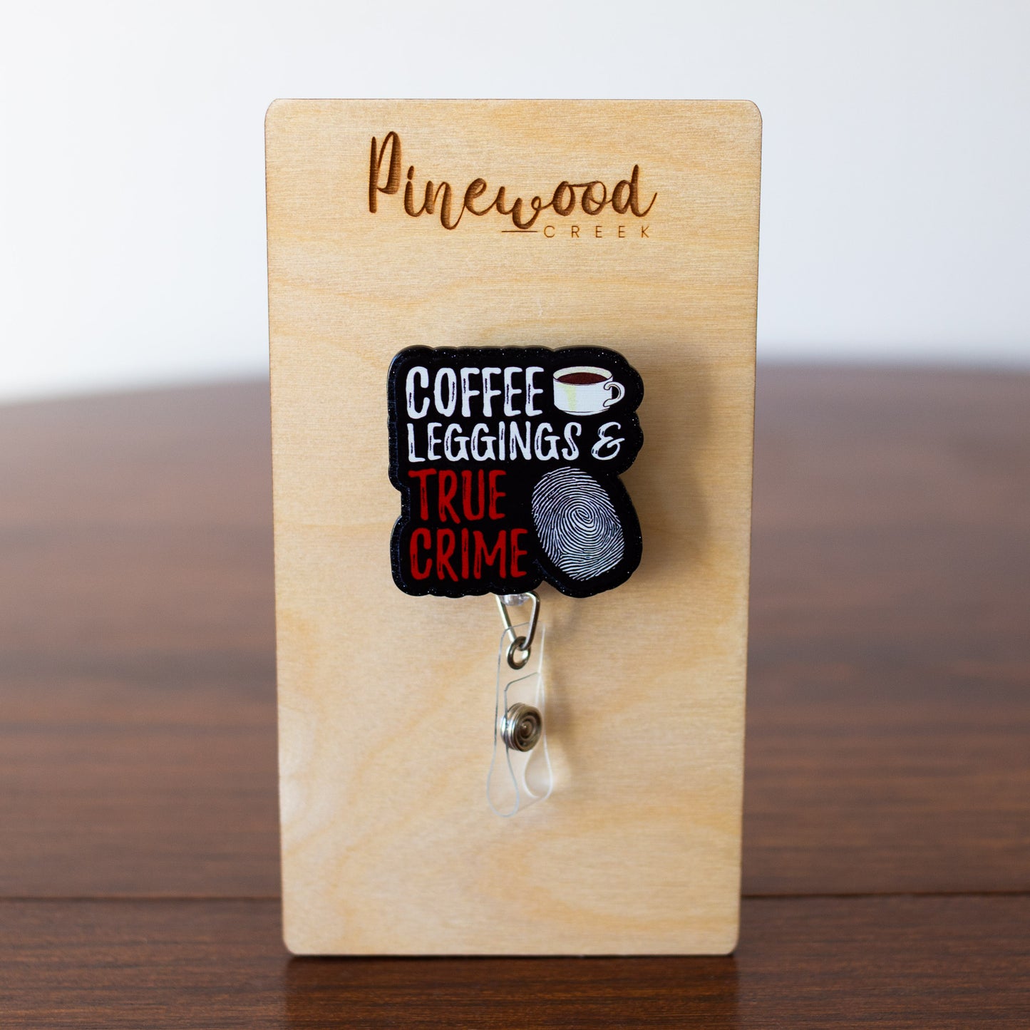 Coffee Leggings & True Crime Badge Reel